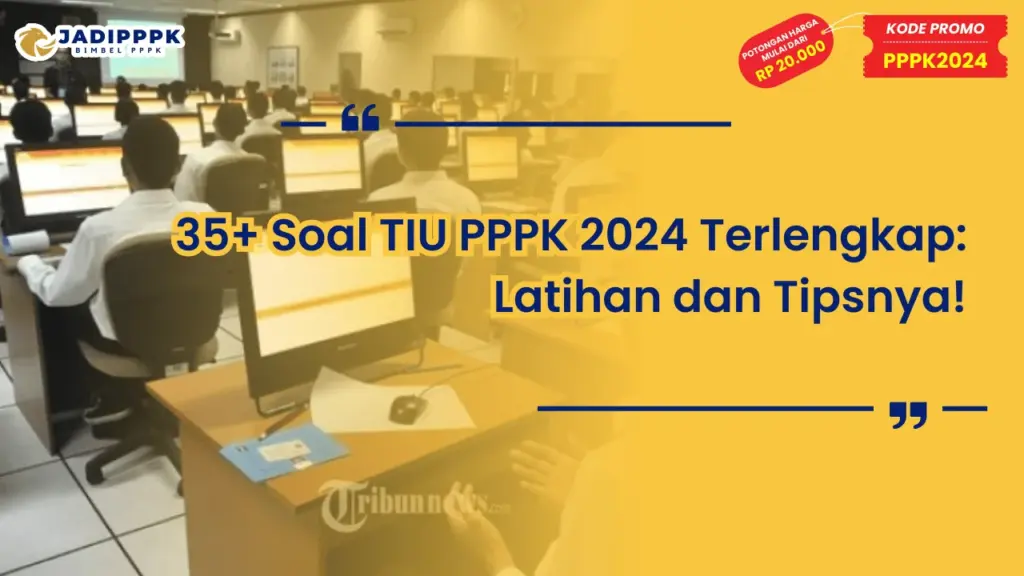 Soal TIU PPPK 2024 Terlengkap