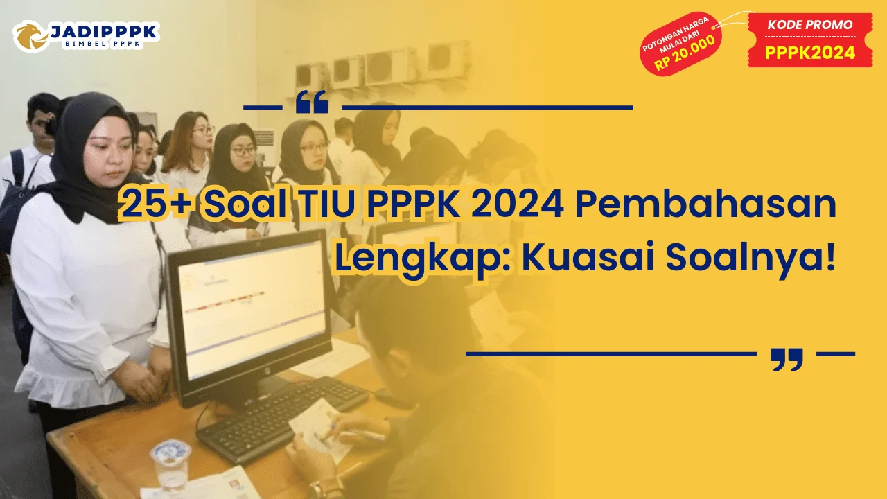 Soal TIU PPPK 2024 Pembahasan Lengkap