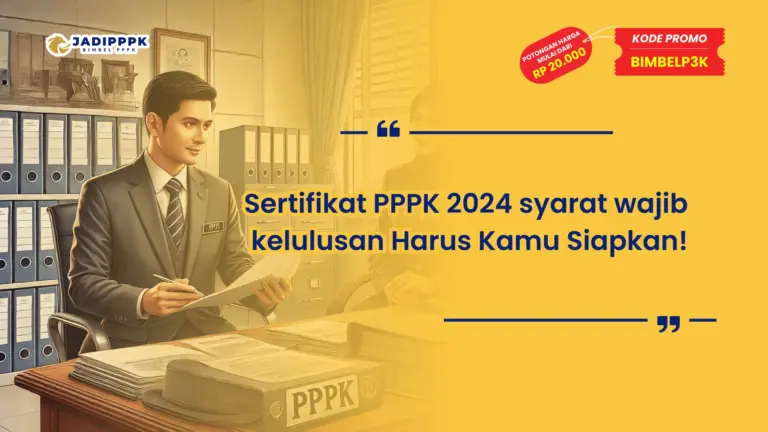 Sertifikat PPPK 2024 syarat wajib kelulusan