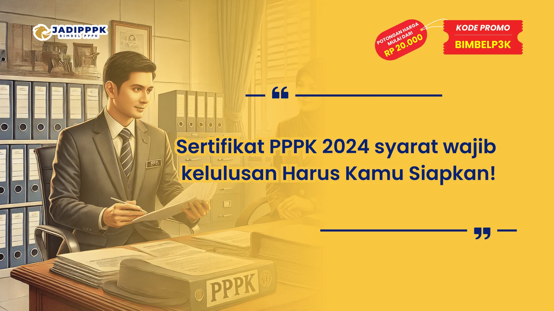 Sertifikat PPPK 2024 syarat wajib kelulusan