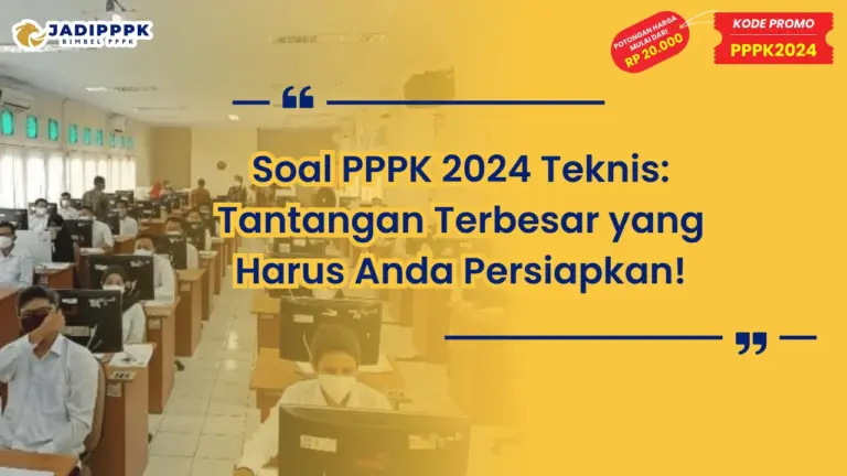 Soal PPPK 2024 Teknis