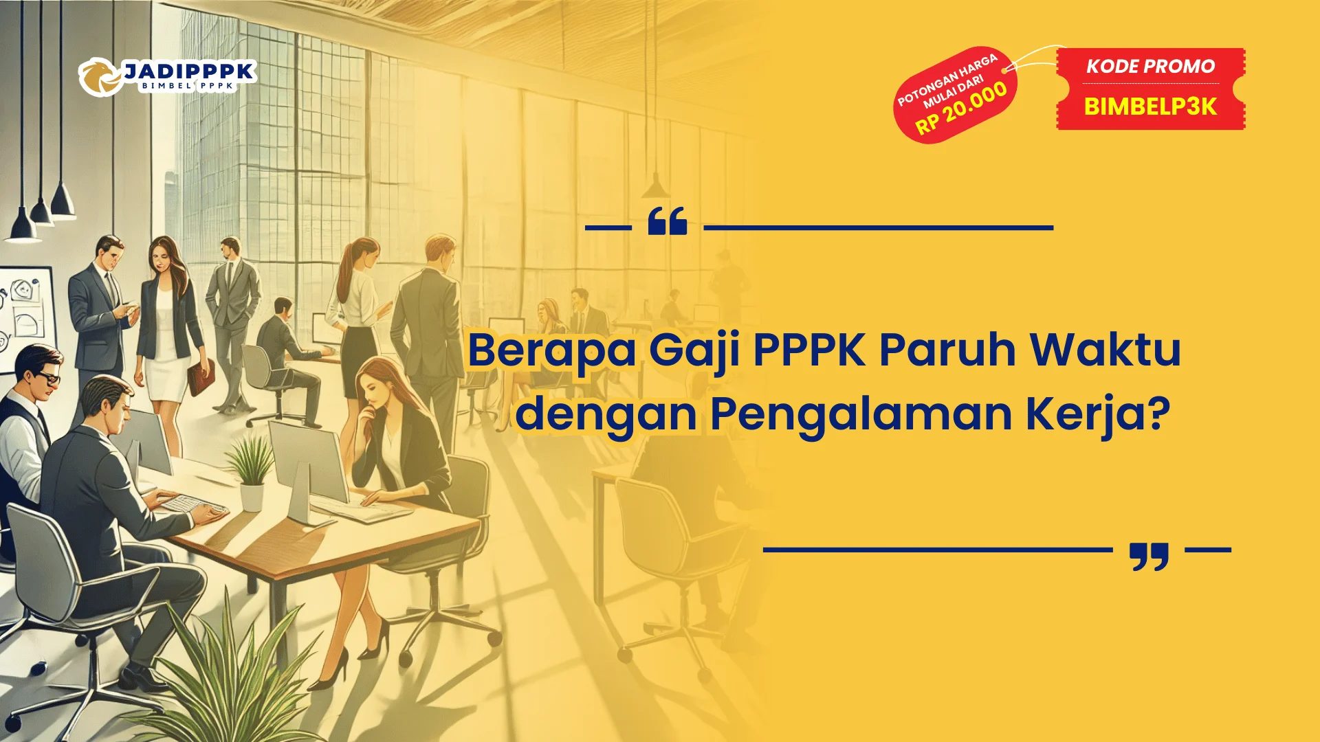 Berapa Gaji PPPK Paruh Waktu dengan Pengalaman Kerja