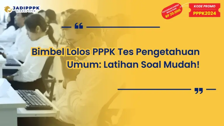 Bimbel Lolos PPPK Tes Pengetahuan Umum