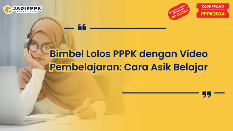 Bimbel Lolos PPPK dengan Video Pembelajaran