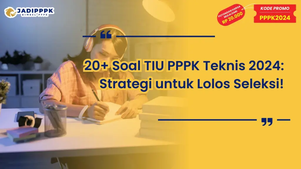 Soal TIU PPPK Teknis 2024