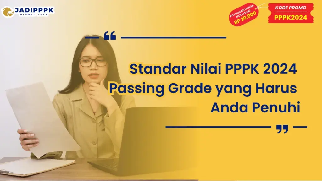Standar Nilai PPPK 2024 Passing Grade