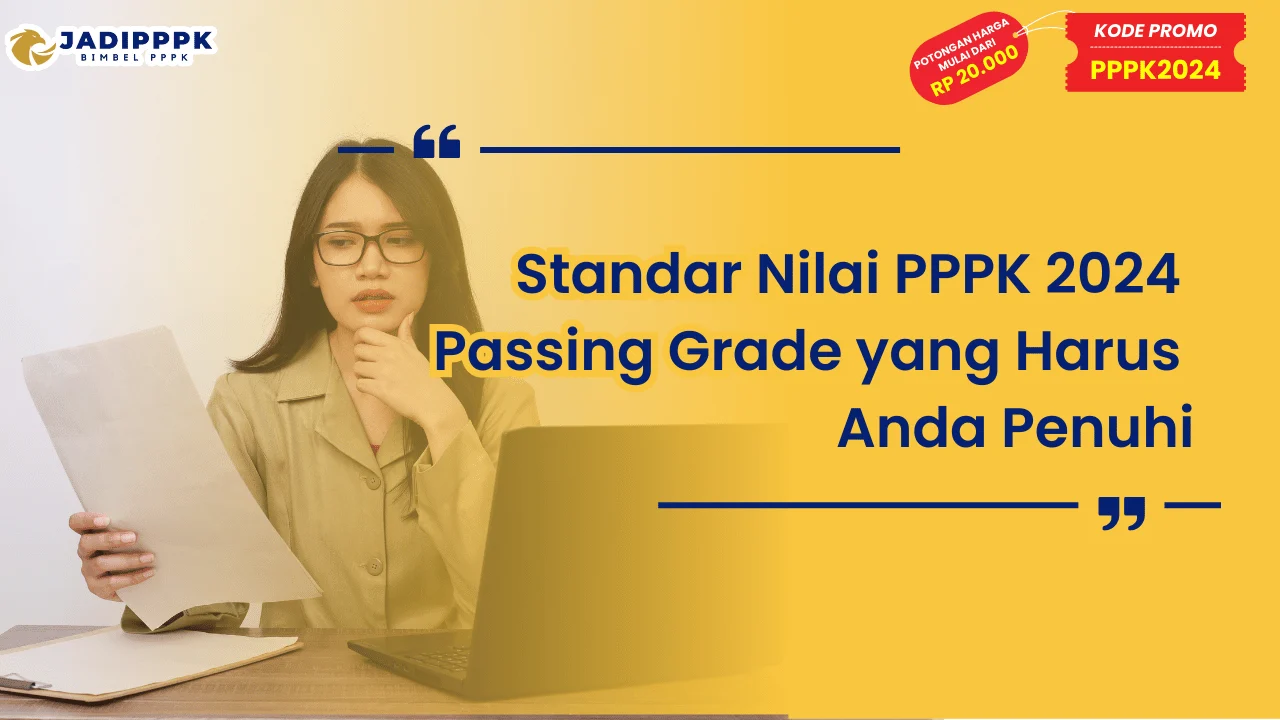 Standar Nilai PPPK 2024 Passing Grade