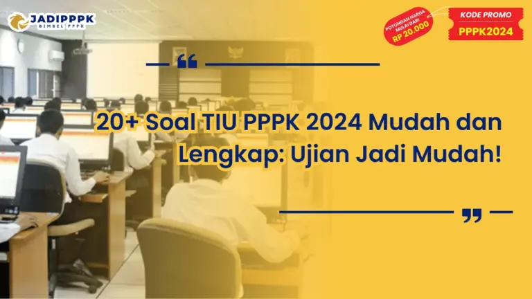 Soal TIU PPPK 2024 Mudah dan Lengkap