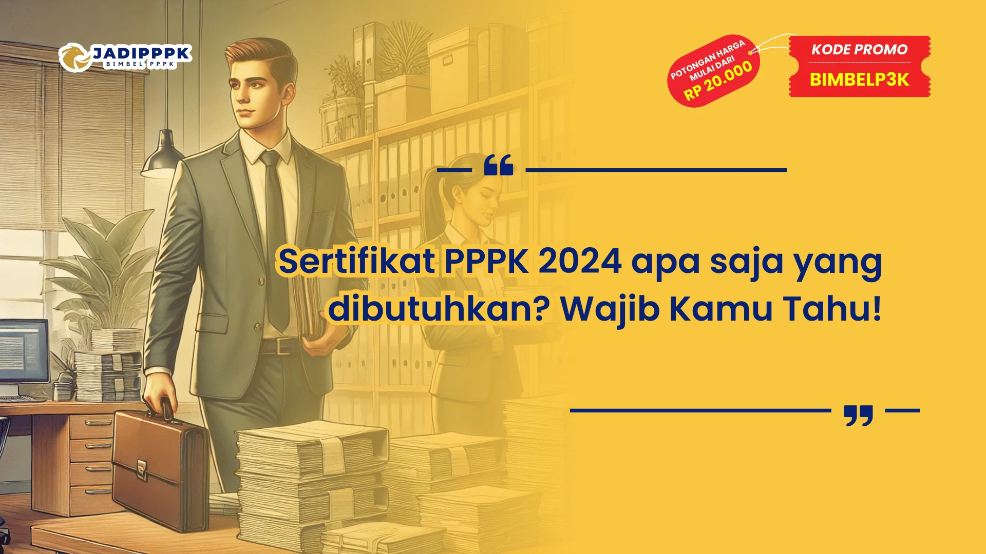 Sertifikat PPPK 2024 apa saja yang dibutuhkan