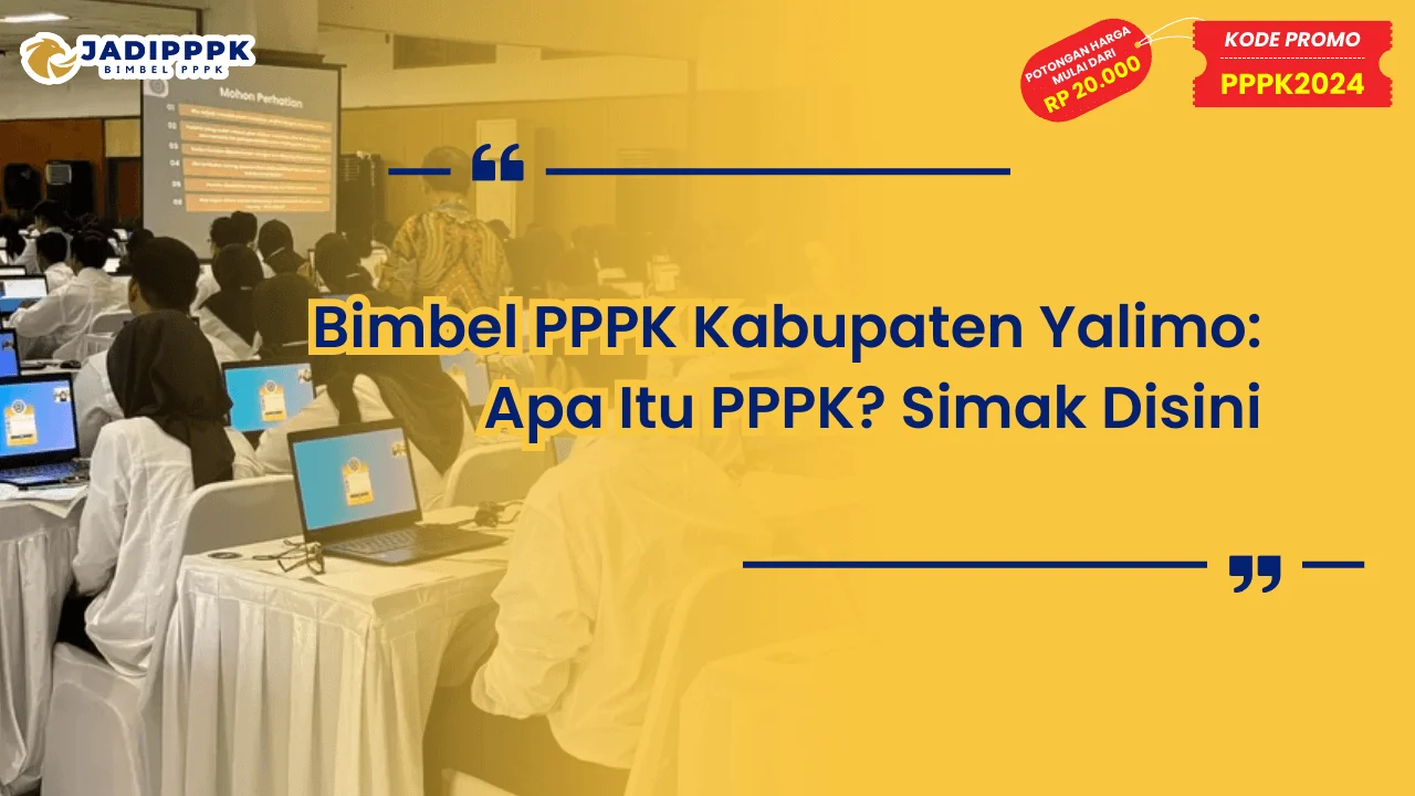 Bimbel PPPK Kabupaten Yalimo