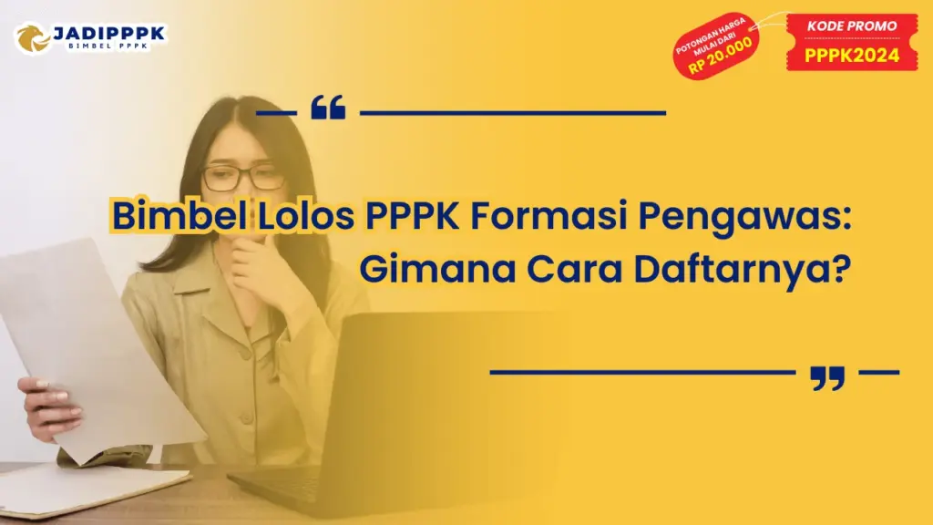 Bimbel Lolos PPPK Formasi Pengawas