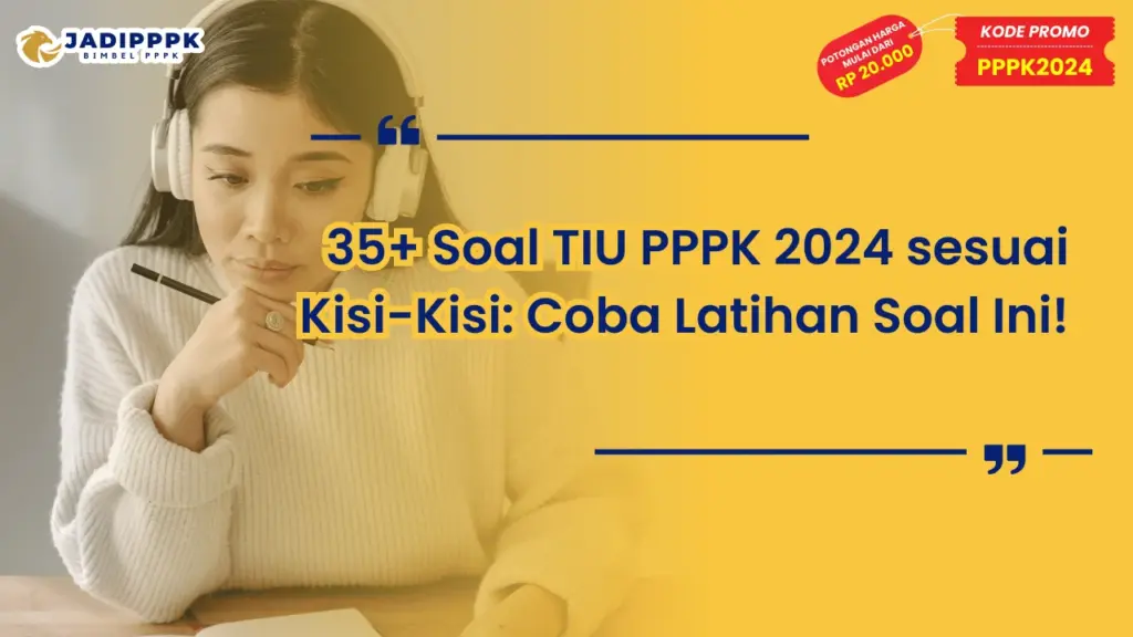 Soal TIU PPPK 2024 sesuai Kisi-Kisi