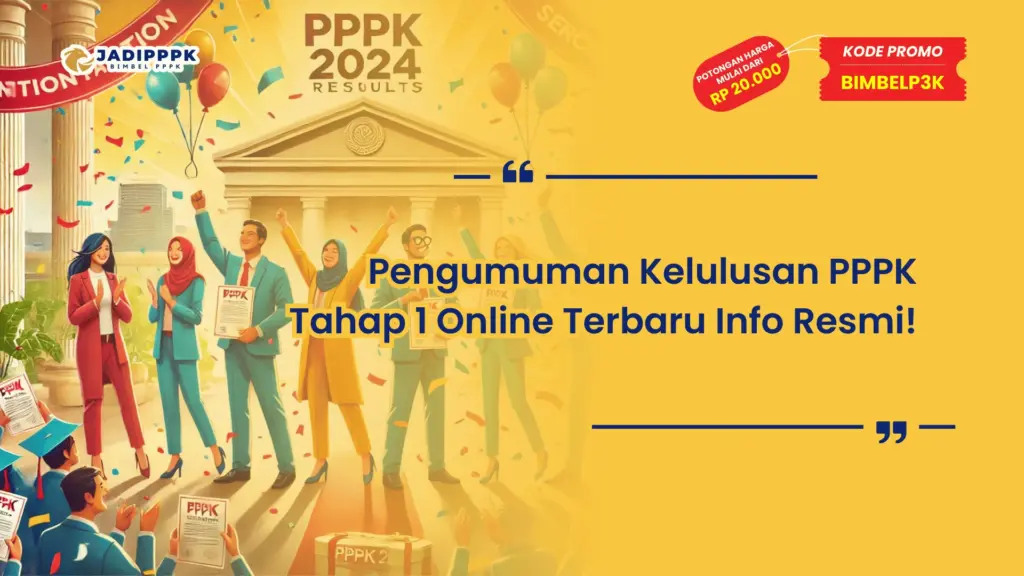 Pengumuman Kelulusan PPPK Tahap 1 Online Terbaru
