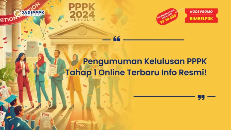 Pengumuman Kelulusan PPPK Tahap 1 Online Terbaru