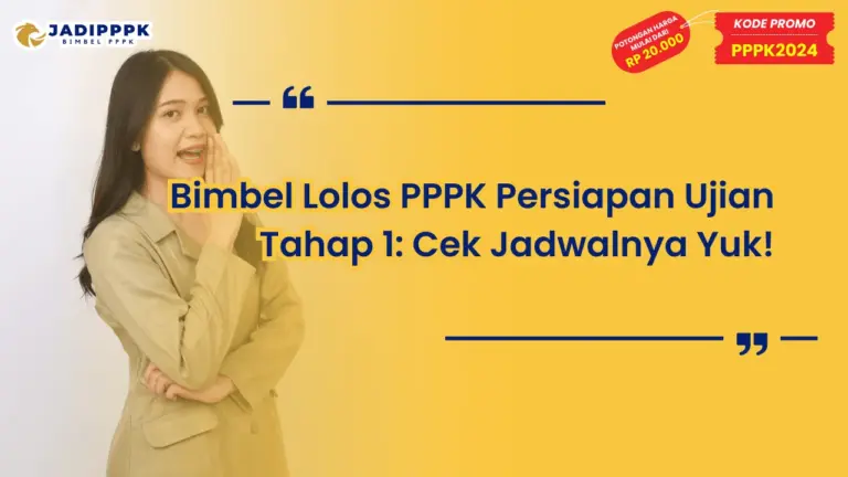 Bimbel Lolos PPPK Persiapan Ujian Tahap 1