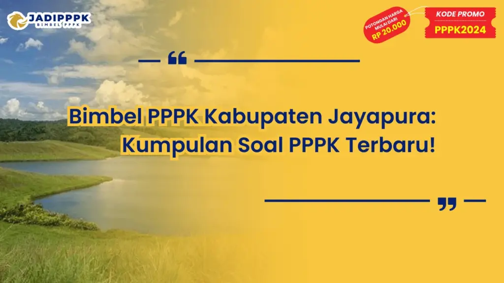 Bimbel PPPK Kabupaten Jayapura