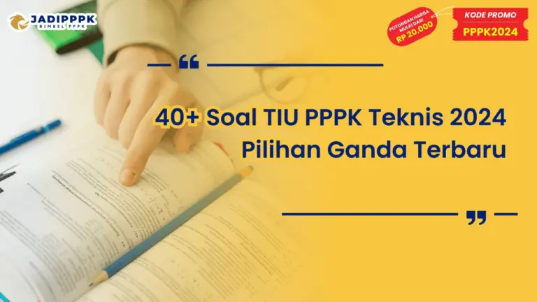 Soal TIU PPPK Teknis 2024 Pilihan Ganda