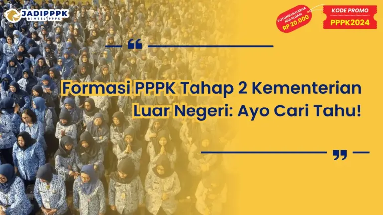 Formasi PPPK Tahap 2 Kementerian Luar Negeri