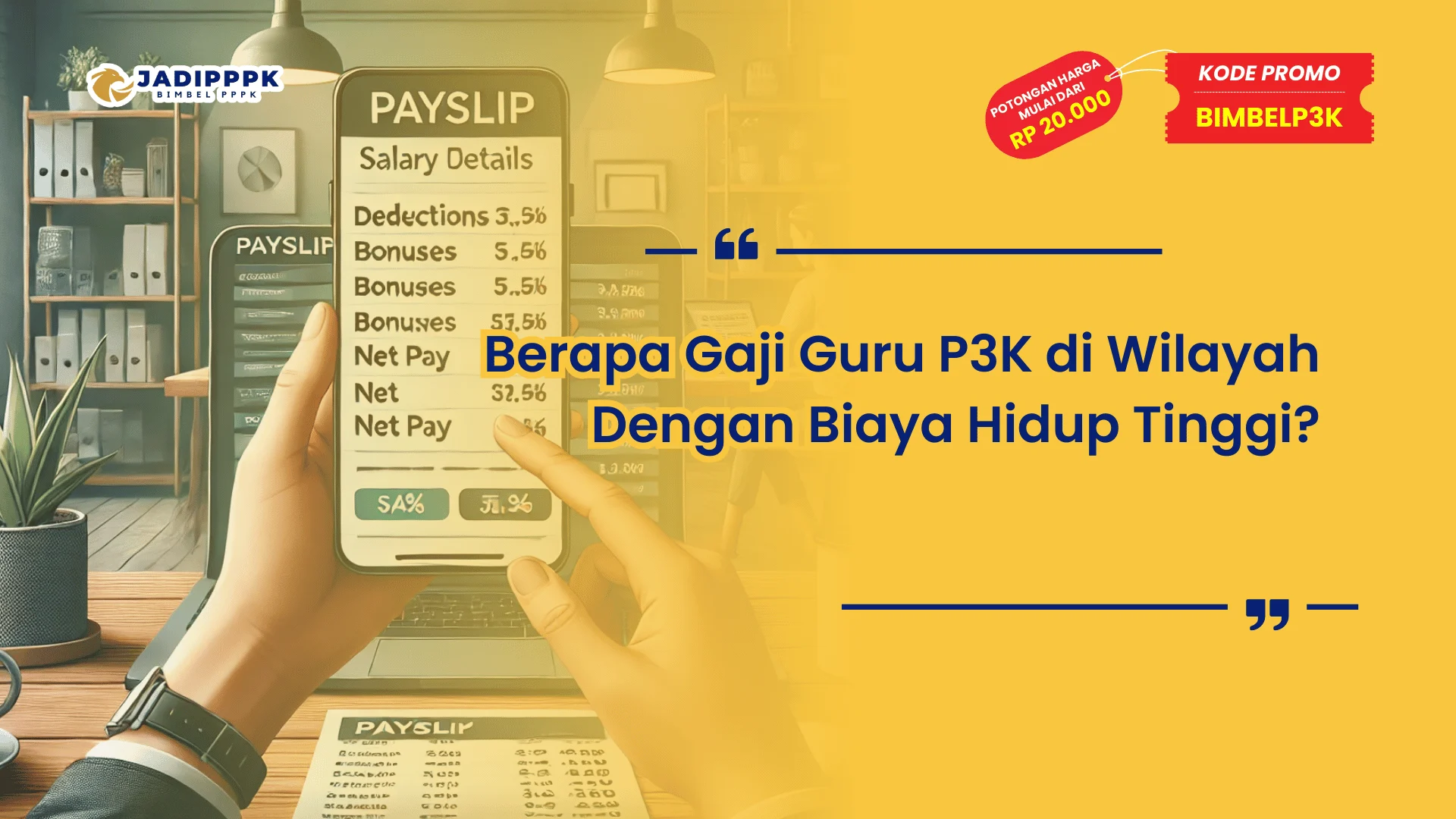 Berapa Gaji Guru P3K di Wilayah Dengan Biaya Hidup Tinggi