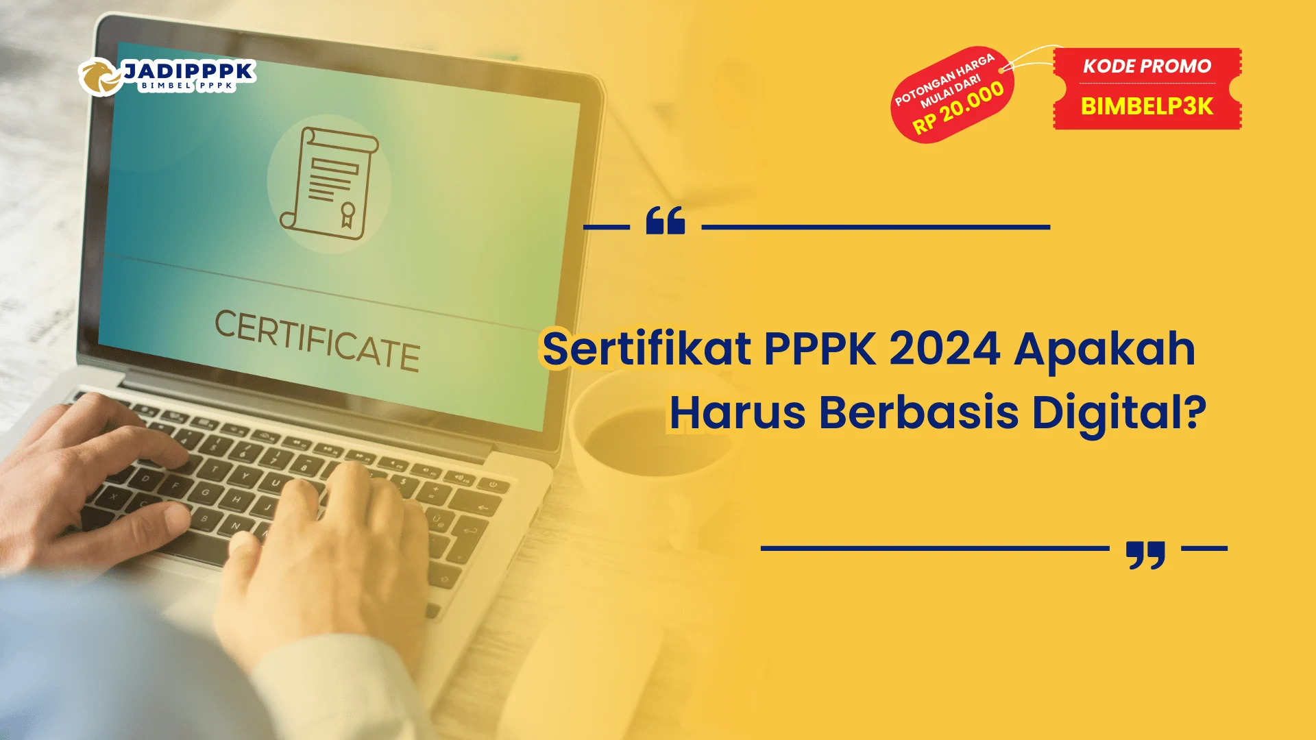 Sertifikat PPPK 2024 Apakah Harus Berbasis Digital