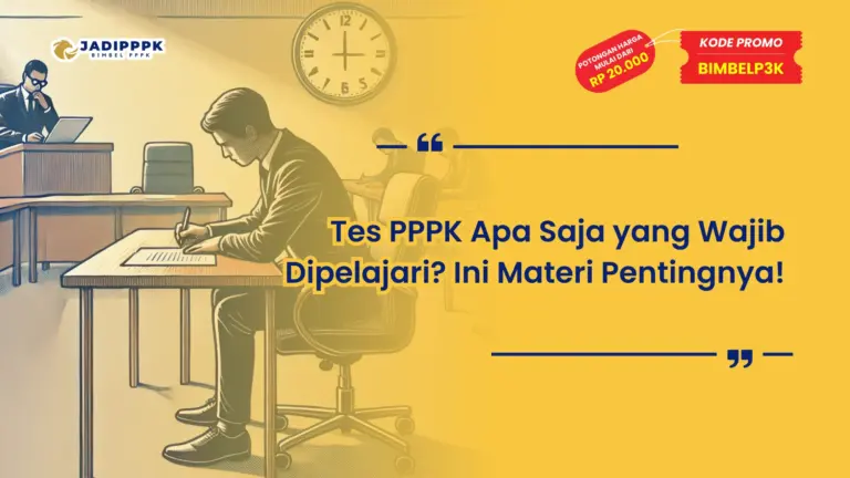 Tes PPPK Apa Saja yang Wajib Dipelajari