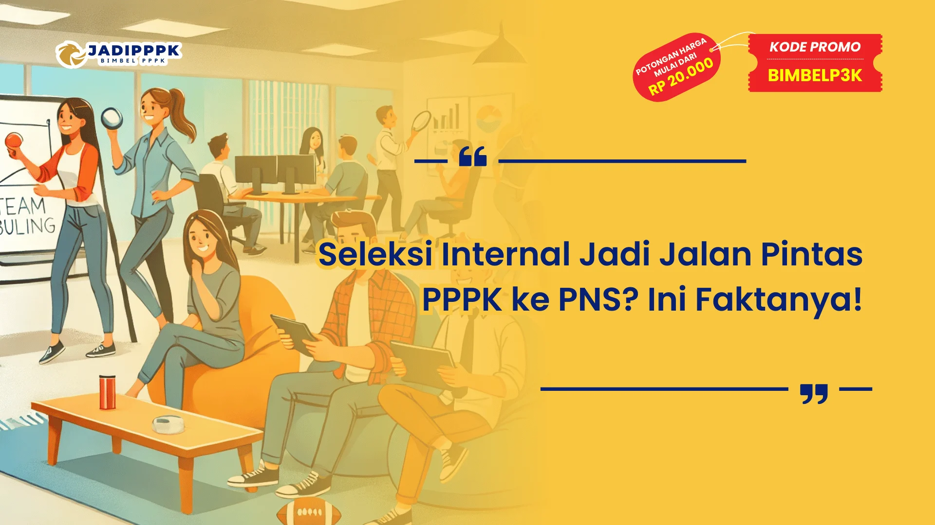 Seleksi Internal Jadi Jalan Pintas PPPK ke PNS