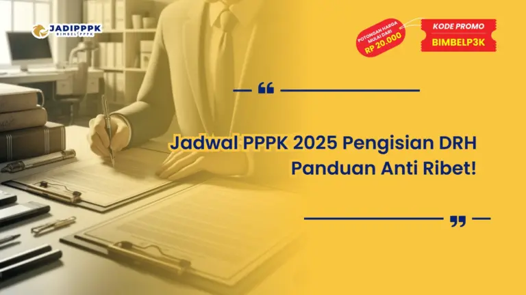 Jadwal PPPK 2025 Pengisian DRH