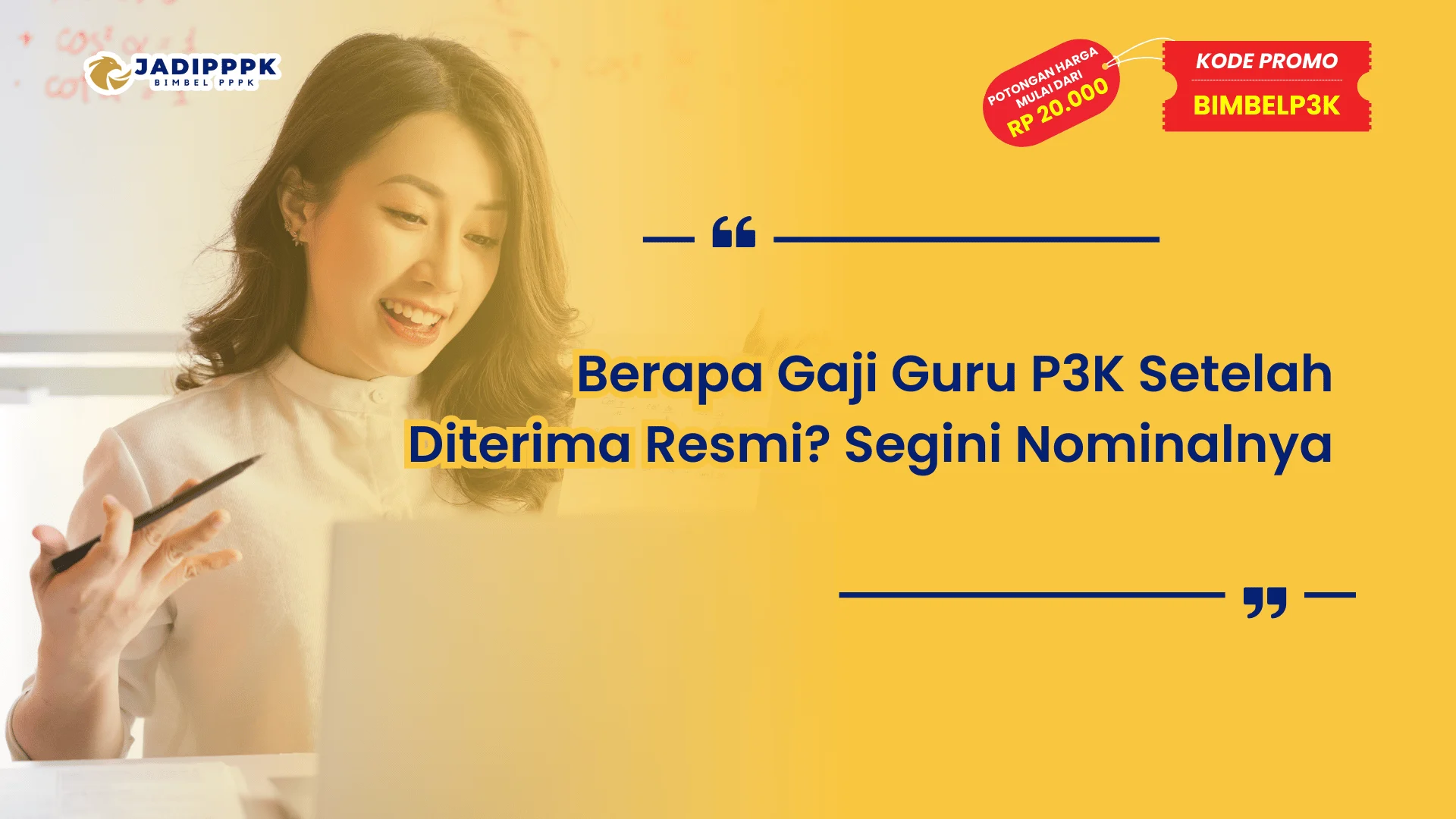 Berapa Gaji Guru P3K Setelah Diterima Resmi
