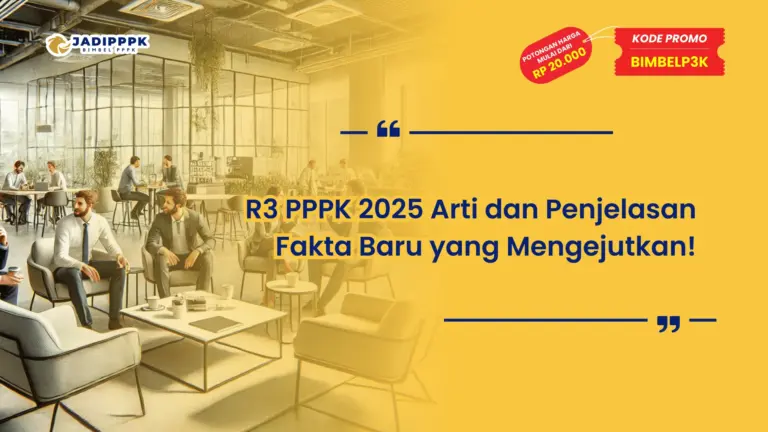 R3 PPPK 2025 Arti dan Penjelasan