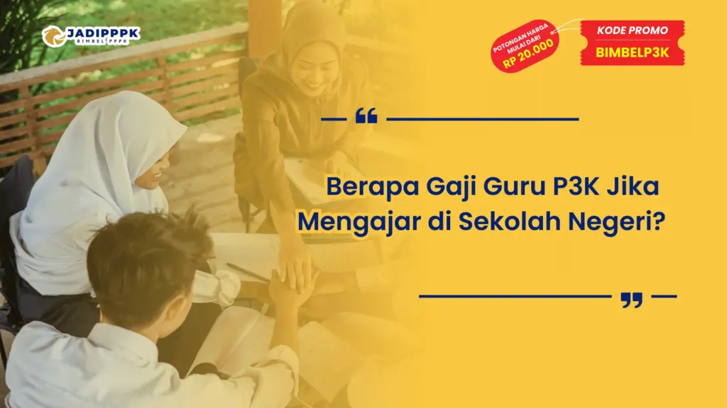 Berapa Gaji Guru P3K Jika Mengajar di Sekolah Negeri