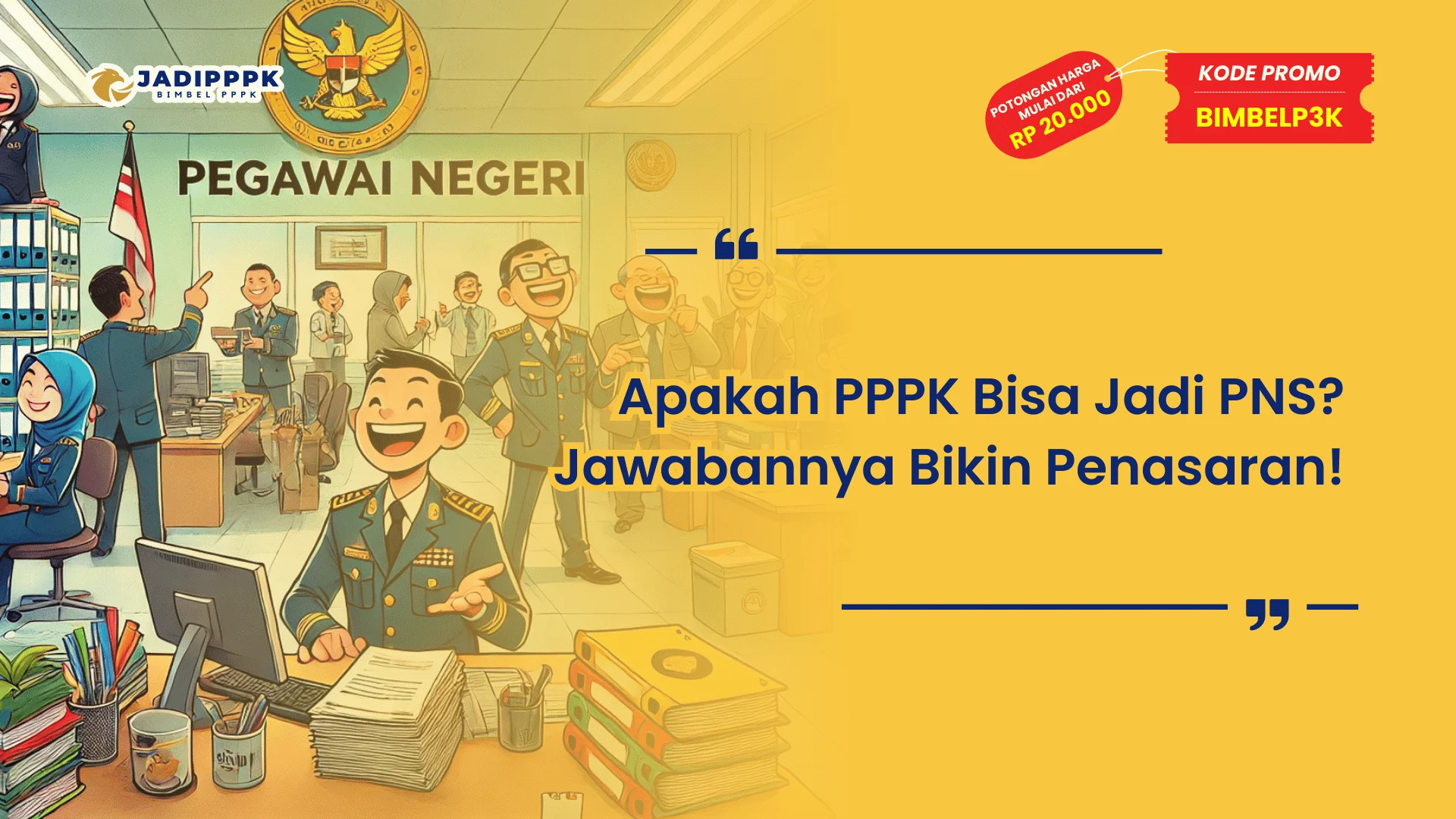 Apakah PPPK Bisa Jadi PNS
