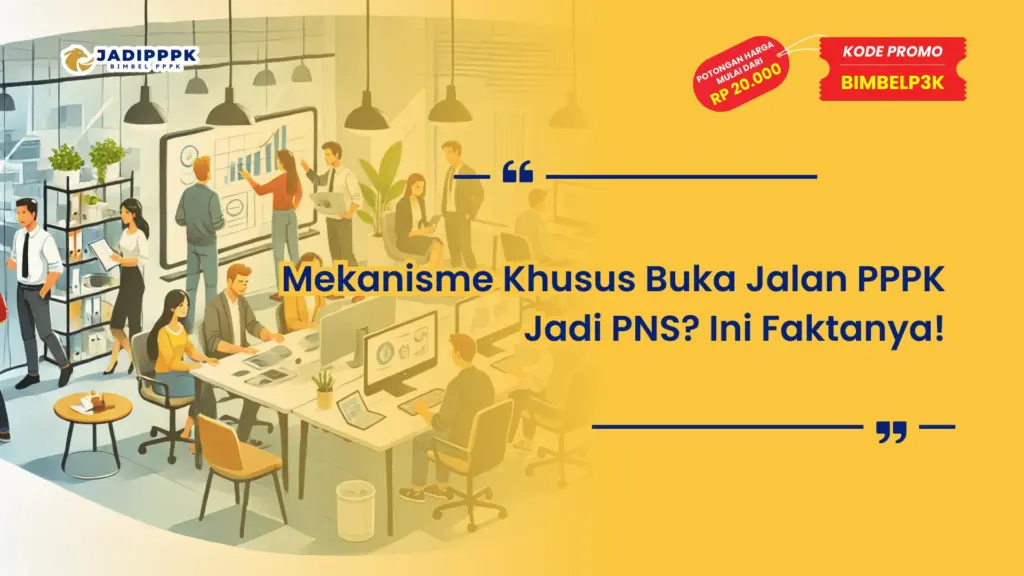 Mekanisme Khusus Buka Jalan PPPK Jadi PNS