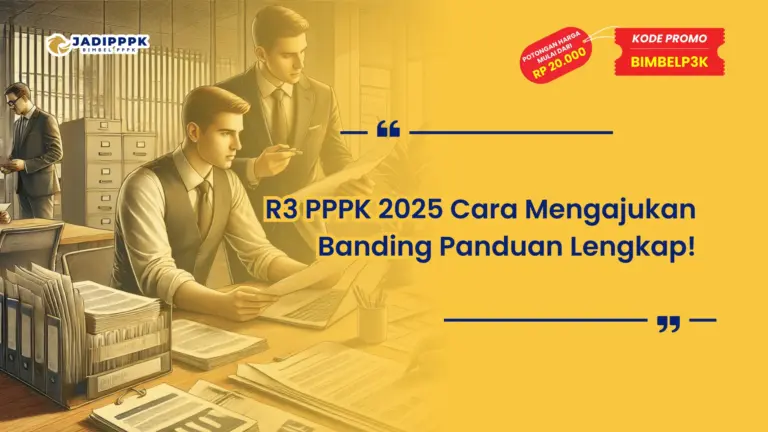 R3 PPPK 2025 Cara Mengajukan Banding