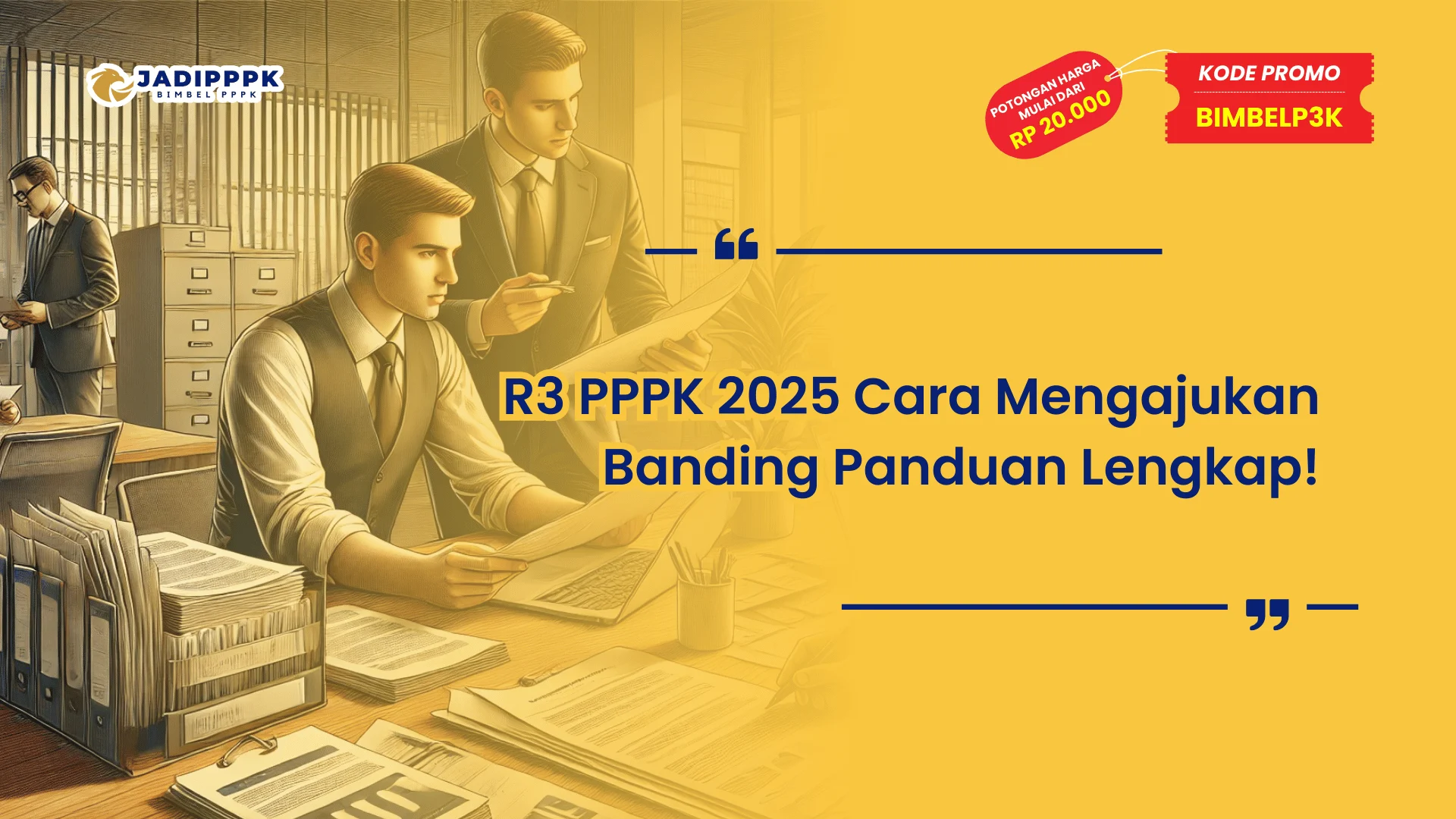 R3 PPPK 2025 Cara Mengajukan Banding