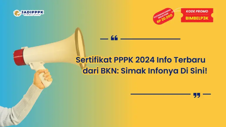 Sertifikat PPPK 2024 Info Terbaru dari BKN