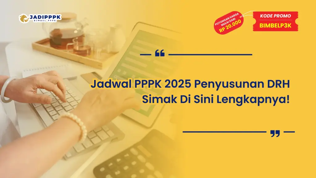 Jadwal PPPK 2025 Penyusunan DRH