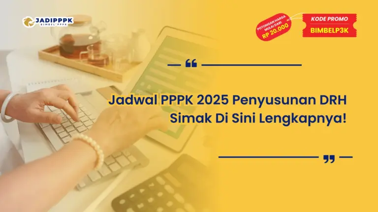 Jadwal PPPK 2025 Penyusunan DRH