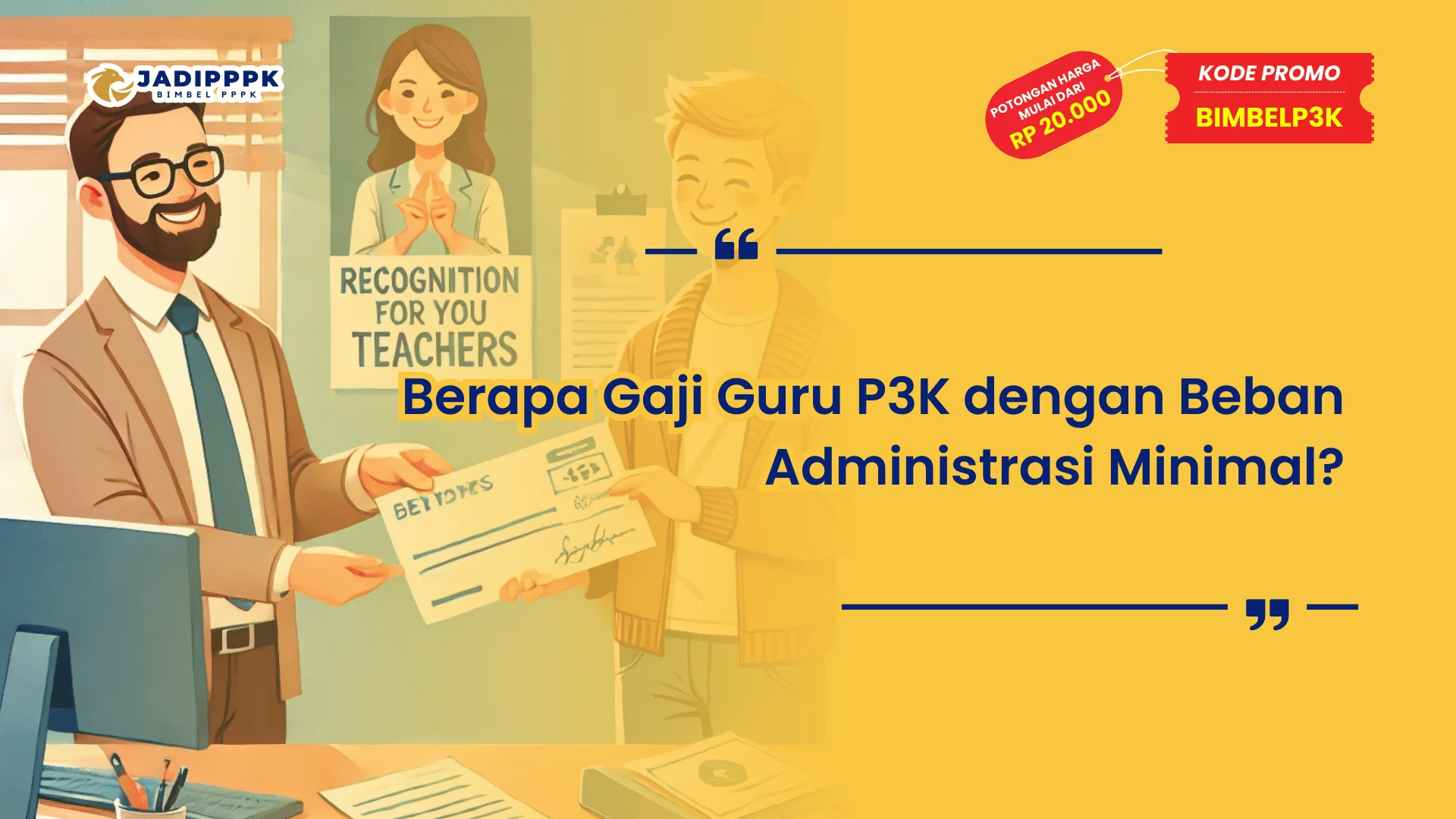 Berapa Gaji Guru P3K dengan Beban Administrasi Minimal