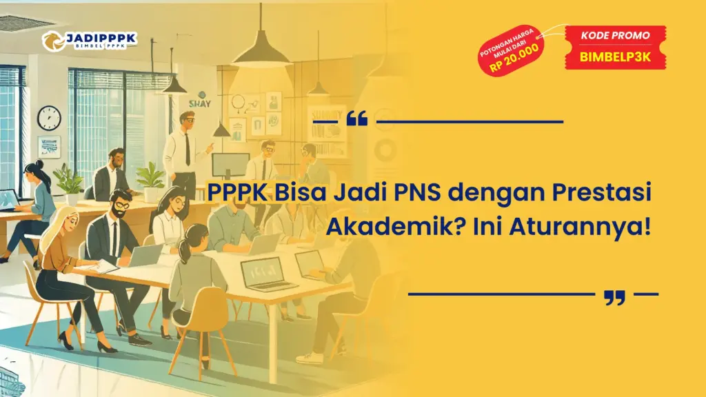 PPPK Bisa Jadi PNS dengan Prestasi Akademik
