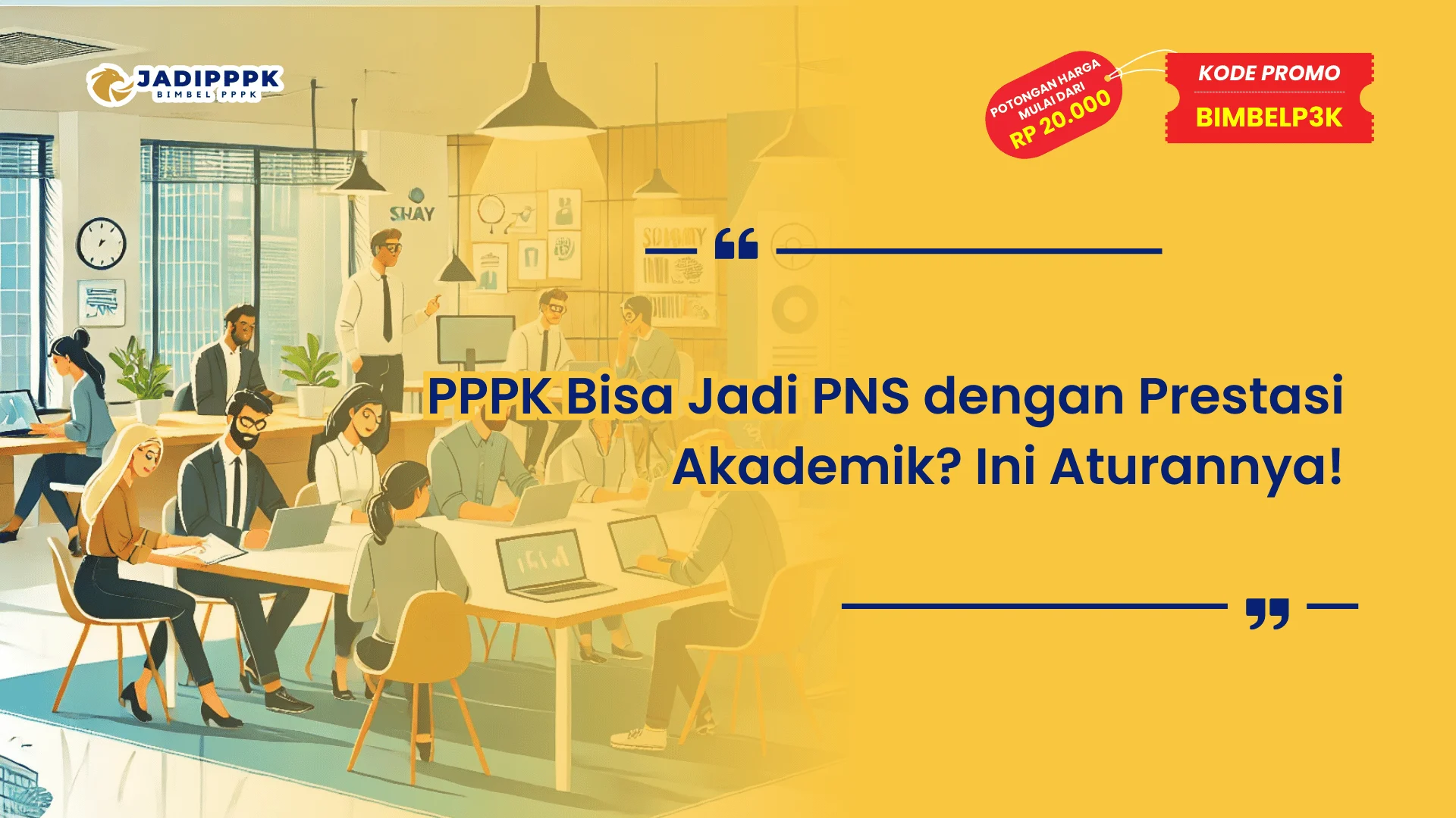 PPPK Bisa Jadi PNS dengan Prestasi Akademik