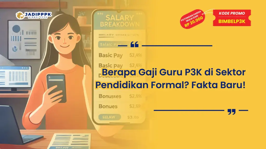 Berapa Gaji Guru P3K di Sektor Pendidikan Formal