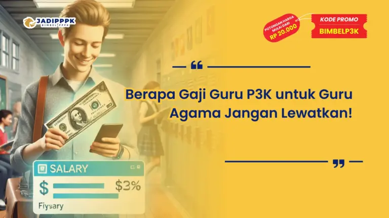 Berapa Gaji Guru P3K untuk Guru Agama