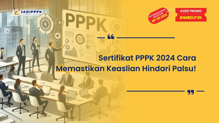 Sertifikat PPPK 2024 Cara Memastikan Keaslian
