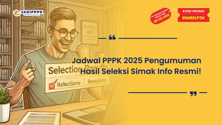 Jadwal PPPK 2025 Pengumuman Hasil Seleksi