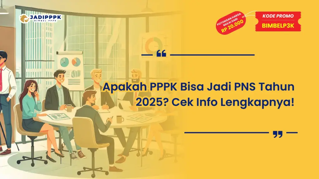 Apakah PPPK Bisa Jadi PNS Tahun 2025