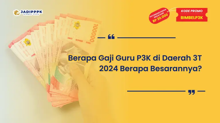 Berapa Gaji Guru P3K di Daerah 3T