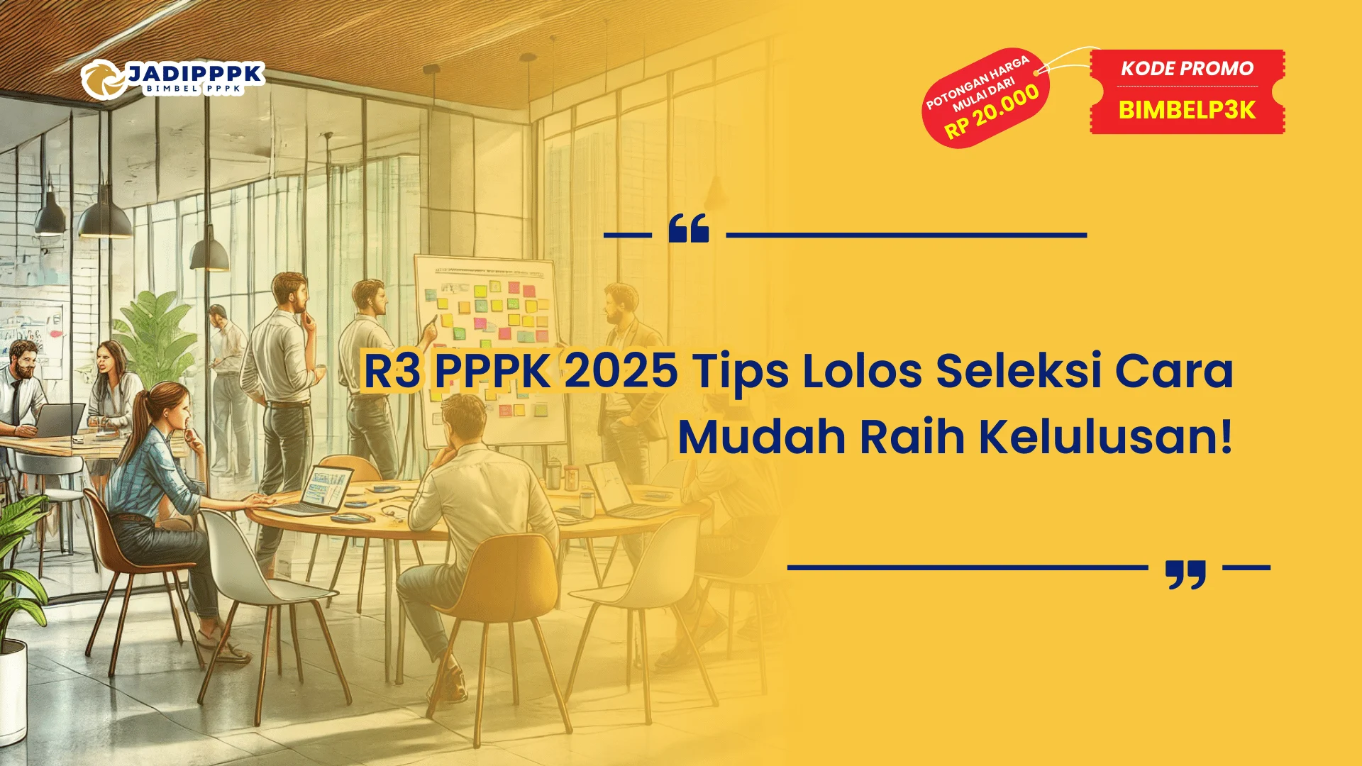 R3 PPPK 2025 Tips Lolos Seleksi