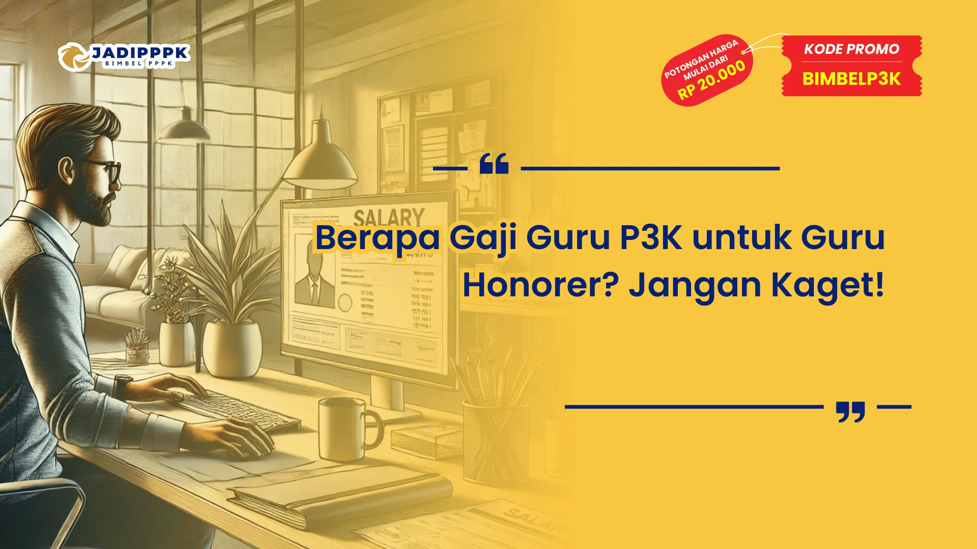 Berapa Gaji Guru P3K untuk Guru Honorer