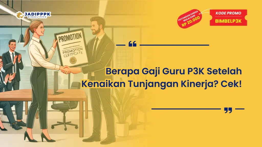 Berapa Gaji Guru P3K Setelah Kenaikan Tunjangan Kinerja? Cek!