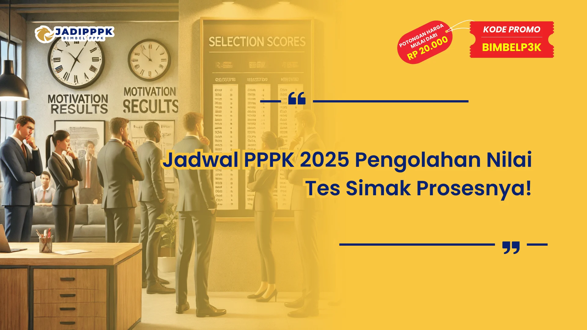 Jadwal PPPK 2025 Pengolahan Nilai Tes